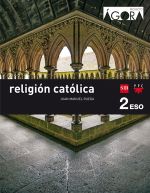 RELIGION CATÓLICA, 2º ESO. AGORA. SAVIA (2016)