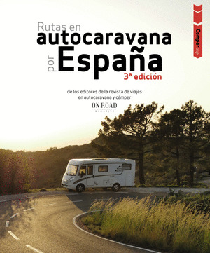 RUTAS EN AUTOCARAVANA POR ESPAÑA (3ª EDICIÓN, 2024)
