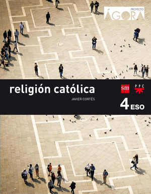 RELIGION CATOLICA. 4º ESO. AGORA. SAVIA