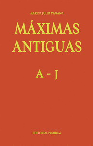 MÁXIMAS ANTIGUAS: A ? J