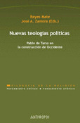 NUEVAS TEOLOGÍAS POLÍTICAS: PABLO DE TARSO EN LA CONSTRUCCIÓN DE OCCIDENTE