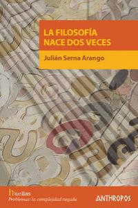 FILOSOFÍA NACE DOS VECES, LA.(PSICOLOGÍA)