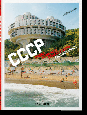 CCCP. COSMIC COMMUNIST CONSTRUCTIONS PHOTOGRAPHED. 40TH ED.