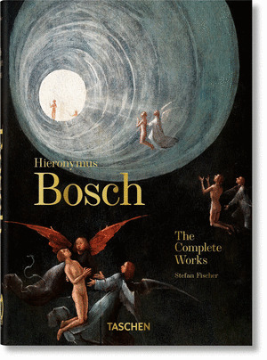HIERONYMUS BOSCH. THE COMPLETE WORKS. 40TH ANNIVERSARY EDITION