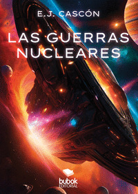 LAS GUERRAS NUCLEARES
