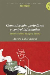 COMUNICACION, PERIODISMO Y CONTROL INFORMATIVO