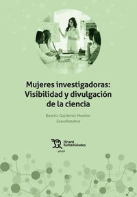 MUJERES INVESTIGADORAS: VISIBILIDAD Y DIVULGACION DE LA CIE