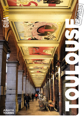 TOULOUSE. GUÍA VIVA EXPRESS