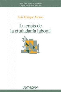 LA CRISIS DE LA CIUDADANIA LABORAL