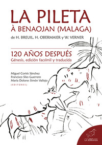 LA PILETA À BENAOJAN. GÉNESIS, EDICIÓN FACSÍMIL Y TRADUCIDA