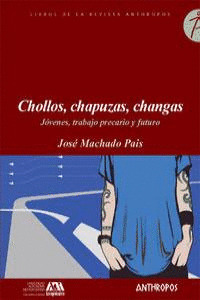 CHOLLOS, CHAPUZAS, CHANGAS