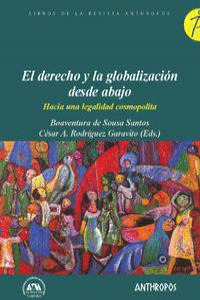 DERECHO Y LA GLOBALIZACION DESDE ABAJO, EL