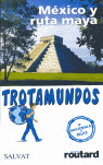 TROTAMUNDOS MEXICO/RUTA MAYA/GUATEMALA/BELICE