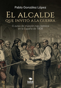 EL ALCALDE QUE INVITÓ A LA GUERRA