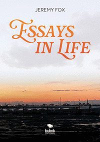 ESSAYS IN LIFE