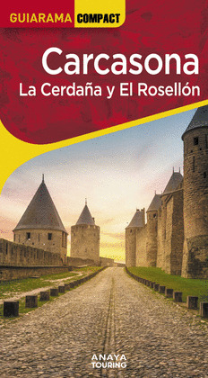 CARCASONA. EL ROSELLÓN Y LA CERDAÑA. GUÍA GUIARAMA COMPACT (2025)