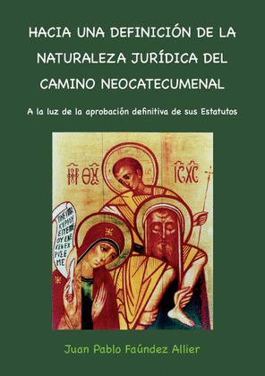 CAMINO NEOCATECUMENAL. NATURALEZA JURÍDICA