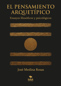 EL PENSAMIENTO ARQUETÍPICO