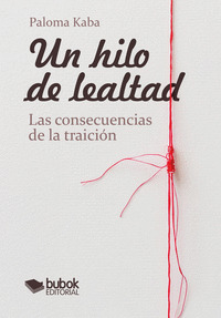 UN HILO DE LEALTAD