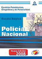ESCALA BÁSICA DE POLICÍA NACIONAL. PSICOTÉCNICO, ORTOGRÁFICOS Y DE PERSONALIDAD