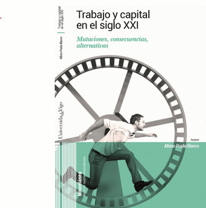 TRABAJO Y CAPITAL EN EL SIGLO XXI