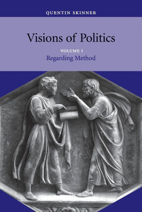 VISIONS OF POLITICS. I.