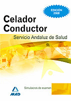 CELADORES CONDUCTORES DEL SERVICIO ANDALUZ DE SALUD. SIMULACROS DE EXAMEN