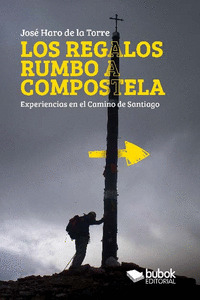 LOS REGALOS RUMBO A COMPOSTELA