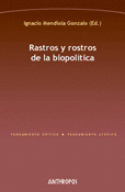 RASTROS Y ROSTROS DE LA BIOPOLÍTICA