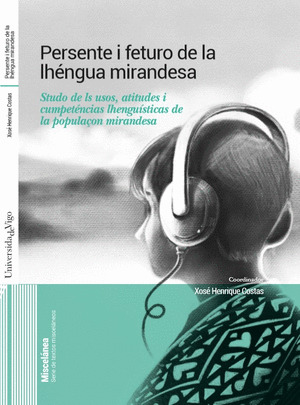PERSENTE I FETURO DE LA LHENGUA MIRANDESA