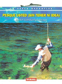 PESQUE USTED (SIN TENER NI IDEA)