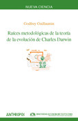 RAÍCES METODOLÓGICAS DE LA TEORÍA DE LA EVOLUCIÓN DE CHARLES DARWIN