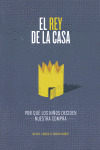 REY DE LA CASA, EL