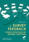 SURVEY FEEDBACK COMO ESTRATEGIA DE MEJORA CONTINUA, EL