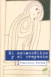 MELANCOLICO Y EL CREYENTE, EL
