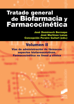 TRATADO GENERAL DE BIOFARMACIA Y FARMACOCINETICA, VOLUMEN II