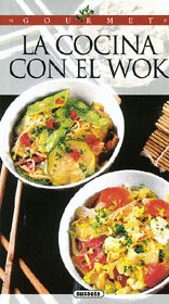 GOURMET. LA COCINA CON EL WOK
