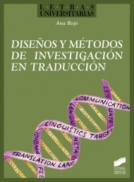 DISEÑOS Y METODOS DE INVESTIGACION EN TRADUCCION