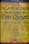 DEL ARTE DE CURAR EN LOS TIEMPOS DE DON QUIJOTE