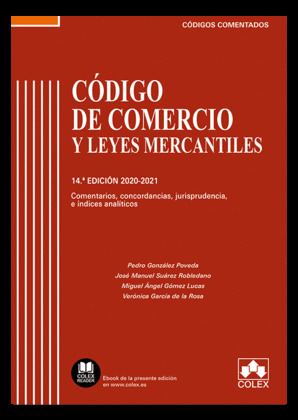 CODIGO DE COMERCIO Y LEYES MERCANTILES - CODIGO COMENTADO
