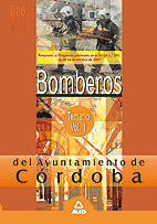 BOMBEROS DEL AYUNTAMIENTO DE CÓRDOBA. TEMARIO. VOLUMEN I