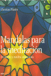 MANDALAS PARA LA MEDITACION: DIVIERTETE Y MEDITA COLOREANDO