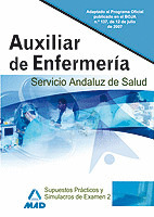 AUXILIARES DE ENFERMERÍA DEL SERVICIO ANDALUZ DE SALUD. SIMULACROS DE EXAMEN Y S