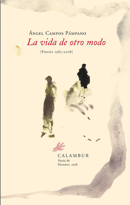LA VIDA OTRO MODO