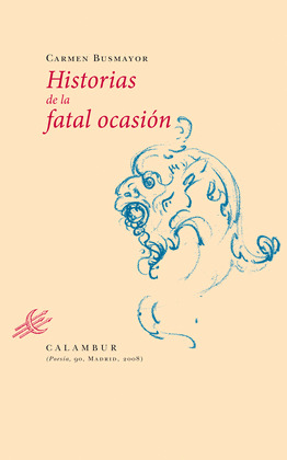 HISTORIAS DE LA FATAL OCASION