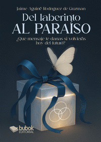 DEL LABERINTO AL PARAÍSO