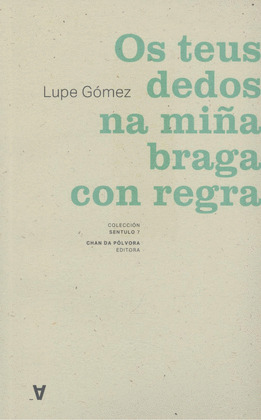 TEUS DEDOS NA MIÑA BRAGA CON REGRA, OS