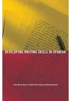 DEVELOPING WRITING SKILLS IN SPANISH