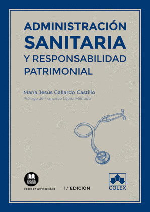 ADMINISTRACION SANITARIA Y RESPONSABILIDAD PATRIMONIAL