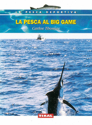 LA PESCA AL BIG GAME